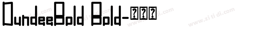 DundeeBold Bold字体转换